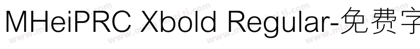 MHeiPRC Xbold Regular字体转换